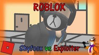 ROBLOX - Shyfoox vs Exploiter #3 - 60FPS HD