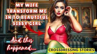 Sissygram Stories: MY WIFE MADE ME SISSY GIRL (Crossdressing Stories) #Crossdresser #Sissy #LGBT