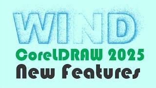 COREL DRAW 2025 - NEW FEATURES