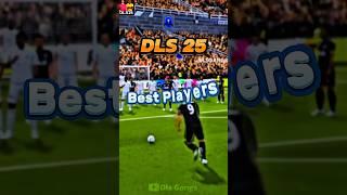 Top 10 Players in dls 25 |  dls 25 |. #dls25  #dls2025 #dls #dlsgangs