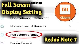 Redmi Note 7, 8 Pro Full Screen Display Setting