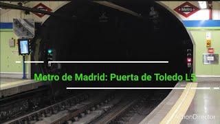 Metro de Madrid: Puerta de Toledo L5 (series 2000a, 2000b y 3000).