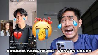 AKIDDOS KENA REJECT DENGAN CRUSH  KESIAN DIA NAK NANGIS  REACTION TIKTOK AKIDDOS 