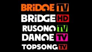 Межпрограммные заставки (Bridge TV/Bridge HD/Rusong TV/Dange TV/Topsong TV, 2013-2016)