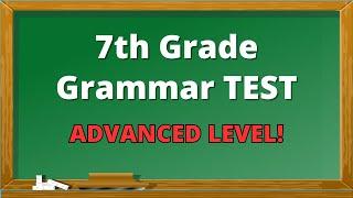 7th Grade Grammar Quiz | 30 Grammar questions | BrainLift