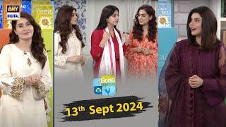 Good Morning Pakistan | 13 Sep 2024 | Nida Yasir | Shaista Lodhi |  ARY Digital