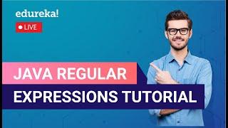 Java Regular Expressions Tutorial  | Regular Expressions in Java | Edureka | Java Live