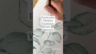 Learn how to paint Watercolor Eucalyptus leaves in layered technique! #watercolortechnique #artist