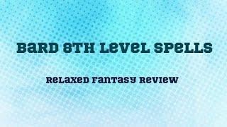 Top 5 Bard 8th Level Spells - DnD 5.24e