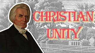 Alexander Campbell: A Quest for Unity - Christian Biographies