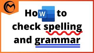 How to check spelling and grammar in Microsoft Word