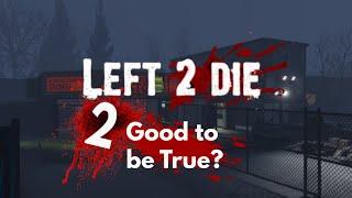 Left 2 Die: 2 Good to be True? | ROBLOX Left 4 Dead Game