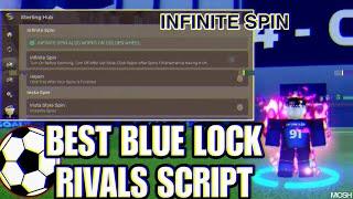 NEW Blue Lock Rivals Script Gui - [Infinite Spins Style, Auto Goal, Don Lorenzo Hack] *NO KEY*