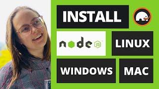 How To Install Node and NPM on Windows, Linux or Mac