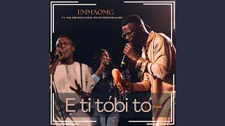 E Ti Tobi to (Live)