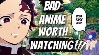 BAD Anime You Can Enjoy WATCHING