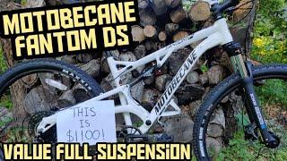 Motobecane Fantom Ds. BUDGET FULL SUSPENSION. the Good, the Bad, and the Upgrades.