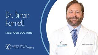 Meet Our Doctors: Dr. Brian Farrell