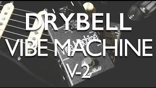 DryBell Vibe Machine V-2 review