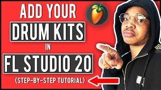 How To Organize And Add Your Drum Kits To FL Studio 20 (EASY Step-By-Step Guide) Beginners Tutorial