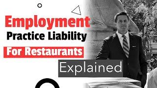 Restaurant Insurance -  EPLI Explained