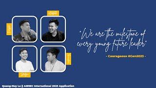 AI 2023 Application || Quang-Huy Le || We are the milestone of every young future leader