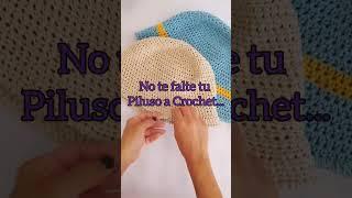 Piluso a Crochet - Todos los talles! #crochettutorial #ganchillo #crochet