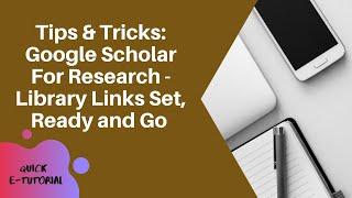 #usm #usmlibrarytv Tips & Tricks: Google Scholar For Research - Library Links Set, Ready and Go