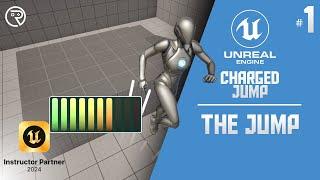 Unreal Engine 5 Tutorial -  Charged Jump Part 1: The Jump