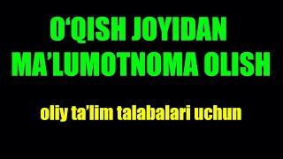 O'QISH JOYIDAN MA'LUMOTNOMA OLISH 2022-2023