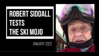 73-year-old Robert Siddall reviews the Ski Mojo