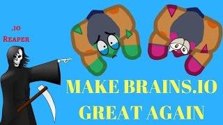 MAKE BRAINS.IO GREAT AGAIN (FT TRUEBIZCUIT)