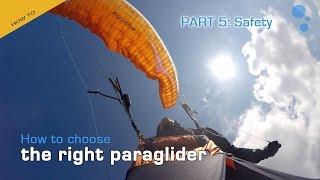 How To Choose The Right Paraglider (Part Five: Safety)