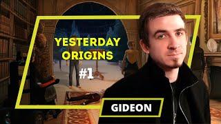 Yesterday Origins - Gideon - 1 выпуск