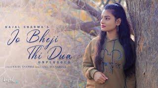 Jo Bheji Thi Duaa | Unplugged | Kajal Sharma | Arijit singh & Nandini Srikar | Anil Maharana | Cover