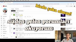 Videolarıma gelen yorumları okuyoruz - Bölüm 1