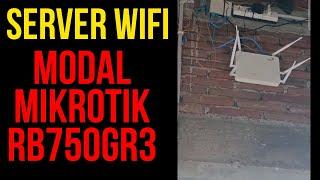 Server Wifi Tuyul RB750Gr3