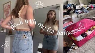 pack with me for tennessee!