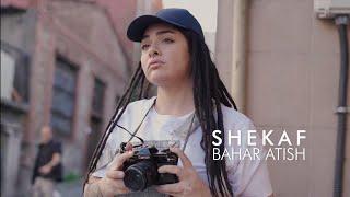 SHEKAF | BaharAtish - Official Music Video |