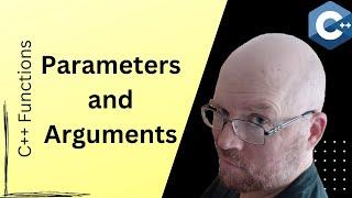 parameters and arguments -- C++ Functions for beginners [Part 2]