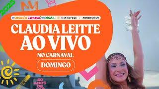 CLAUDIA LEITTE no Carnaval de Salvador - Domingo | Macaco Gordo e Metropole (Transmissão Ao Vivo)