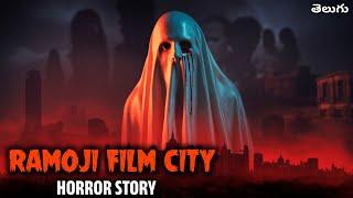 Ramoji Film City Horror Story | Haunted Secrets Revealed! | Scary Telugu Horror Video