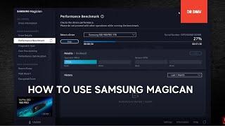 How To Use Samsung Magician