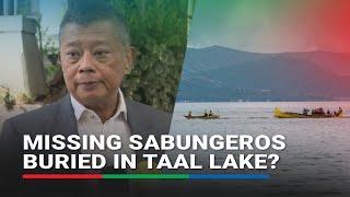 Buried in Taal Lake? DOJ to vet new claims on 'missing sabungeros' case | ABS-CBN News