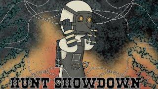 Call me Hunt the way I Showdown |Hunt:Showdown|