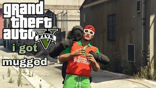 GTA V: i got mugged (funny skit)