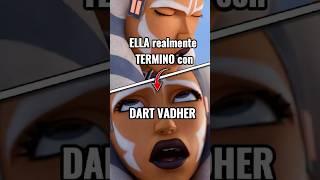 QUE RAYOS HICISTE con DARTH VADER, AHSOKA?  (efecto manuela)