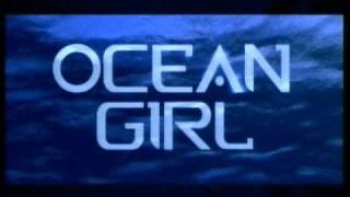 Ocean Girl - Opening Theme (Season 1)