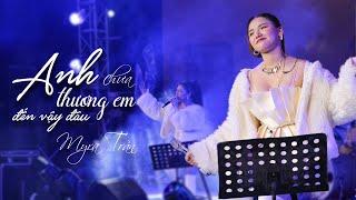 ANH CHƯA THƯƠNG EM ĐẾN VẬY ĐÂU | MYRA TRẦN | LIVE AT DALAT BY NIGHT