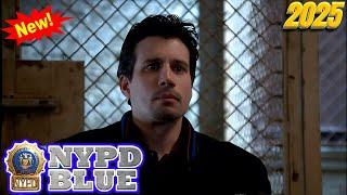 NYPD Blue 2025 Full Season NEW A Little Dad'll Do Ya NYPD Blue Full Episodes NEW